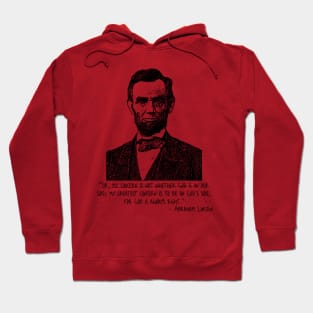 Abraham Lincoln Quote Hoodie